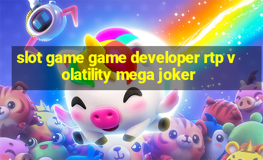 slot game game developer rtp volatility mega joker