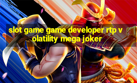 slot game game developer rtp volatility mega joker