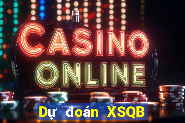 Dự đoán XSQB Thứ 2