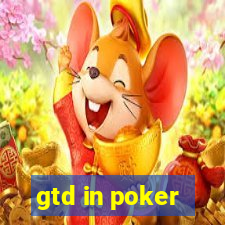 gtd in poker