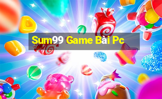 Sum99 Game Bài Pc