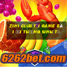 Zini Club Tại Game Bài Đổi Thưởng Sinh Tử