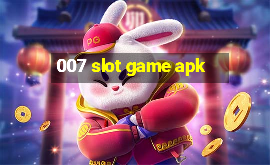 007 slot game apk