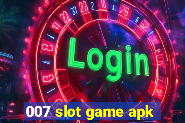 007 slot game apk