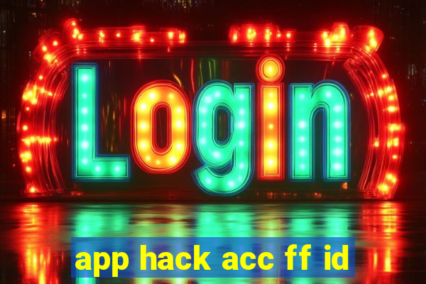 app hack acc ff id