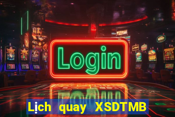 Lịch quay XSDTMB ngày 21