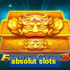 absolut slots