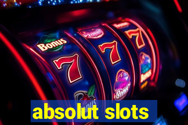 absolut slots