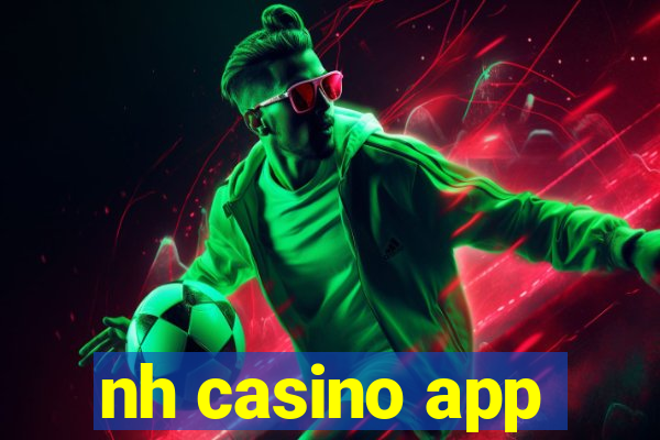 nh casino app