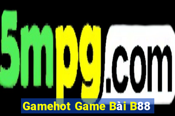 Gamehot Game Bài B88