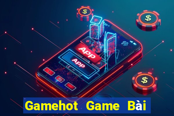 Gamehot Game Bài Tiến Lên