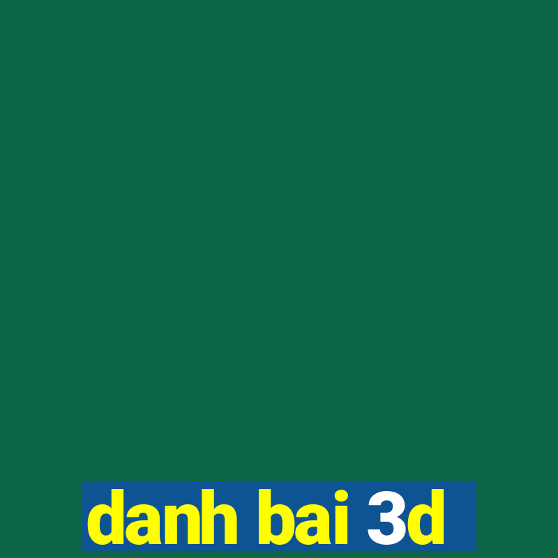 danh bai 3d