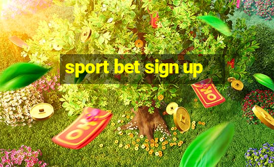 sport bet sign up