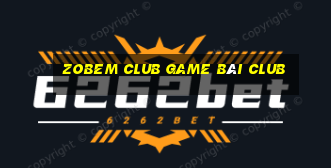 Zobem Club Game Bài Club