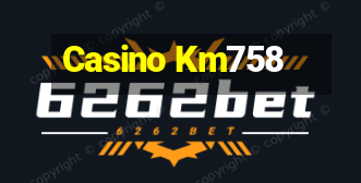 Casino Km758