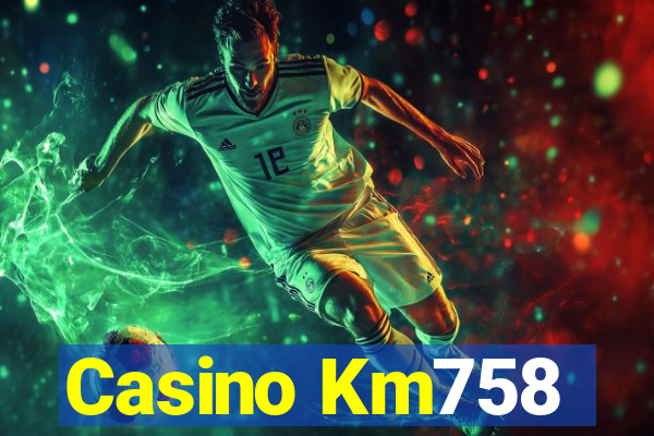 Casino Km758