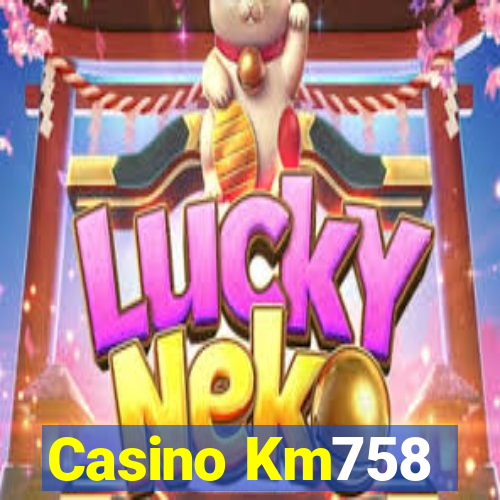 Casino Km758