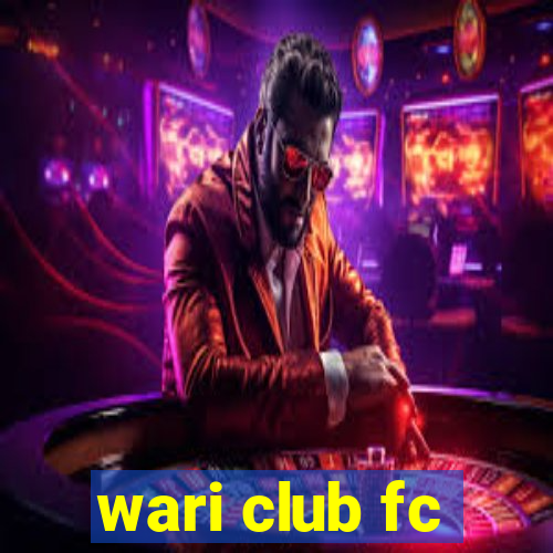 wari club fc