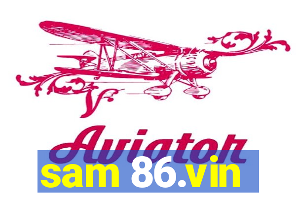 sam 86.vin