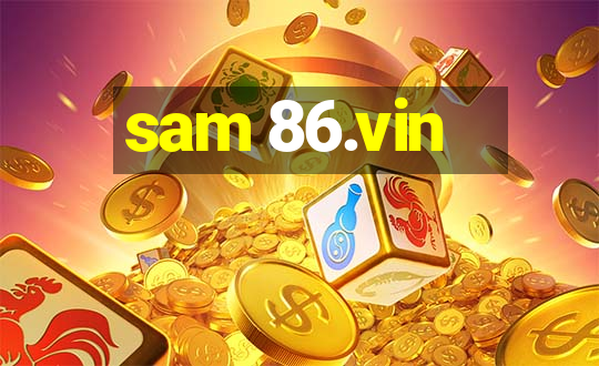 sam 86.vin