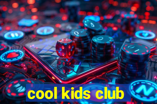 cool kids club