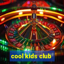 cool kids club