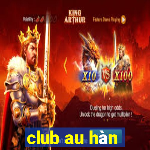 club au hàn