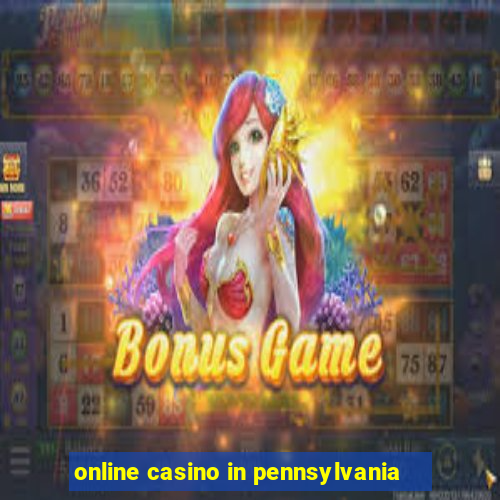 online casino in pennsylvania