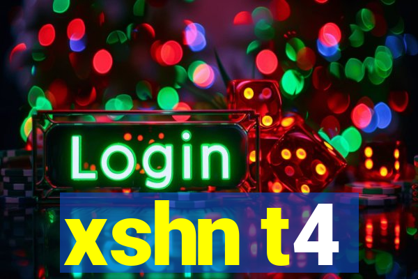 xshn t4