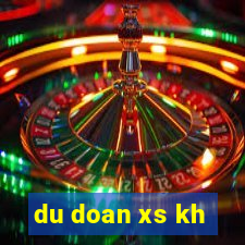 du doan xs kh