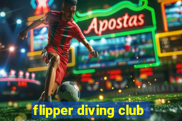 flipper diving club