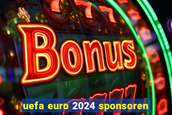 uefa euro 2024 sponsoren