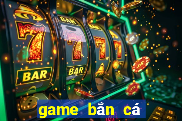 game bắn cá đổi thưởng 3d