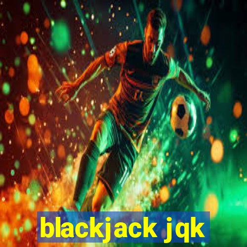 blackjack jqk