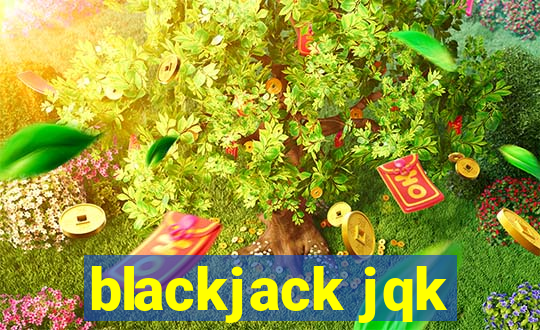 blackjack jqk