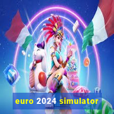 euro 2024 simulator