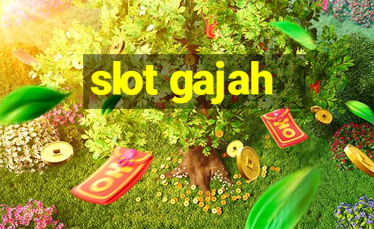 slot gajah