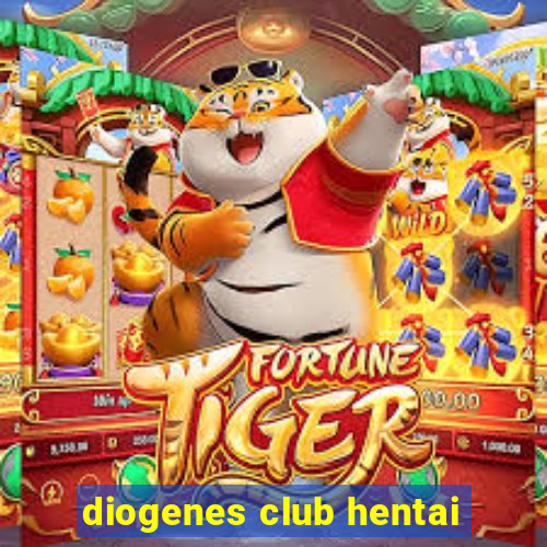 diogenes club hentai