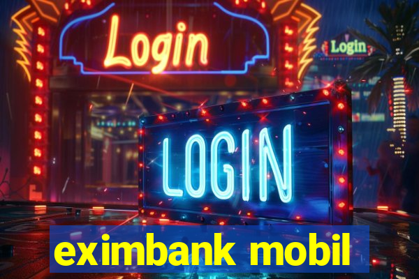 eximbank mobil