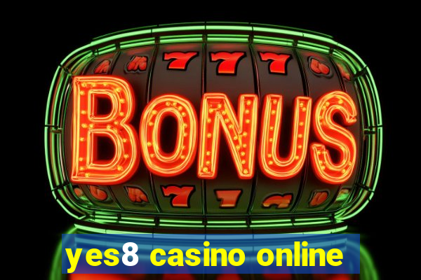 yes8 casino online