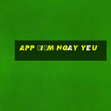 app điếm ngày yêu