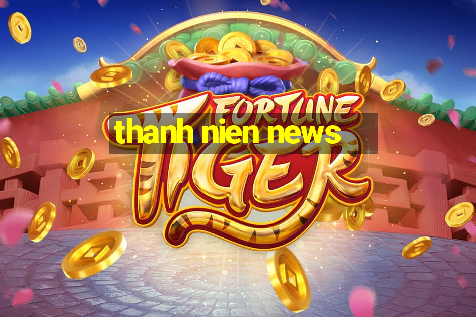 thanh nien news