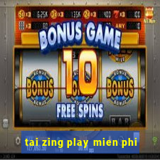 tai zing play mien phi