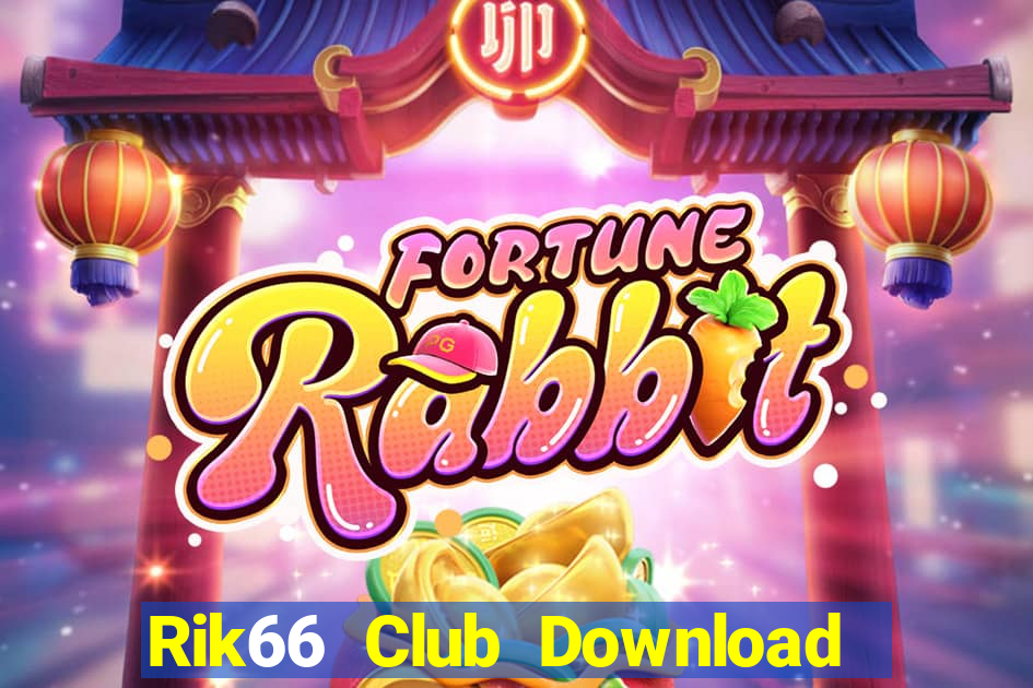 Rik66 Club Download Game Bài