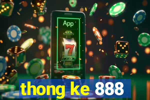 thong ke 888