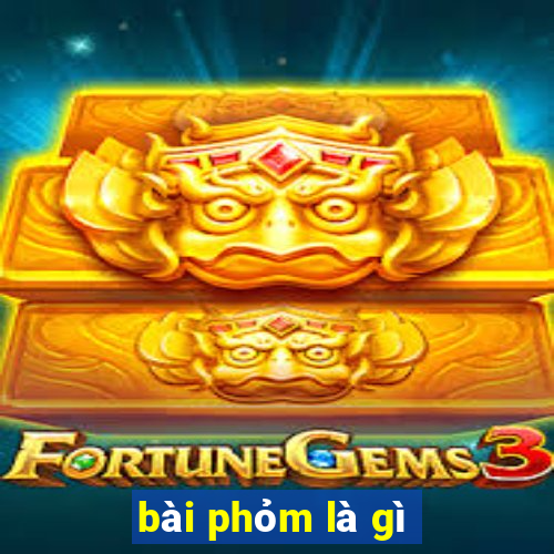 bài phỏm là gì