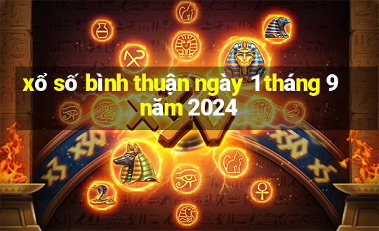 xổ số bình thuận ngày 1 tháng 9 năm 2024