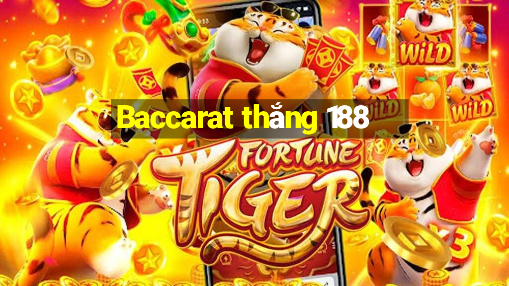 Baccarat thắng 188