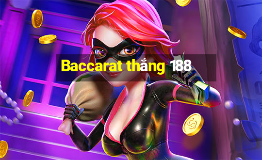 Baccarat thắng 188