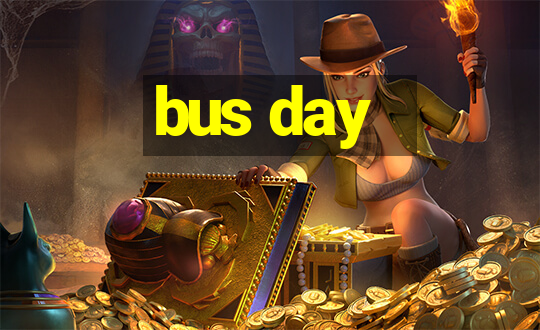 bus day